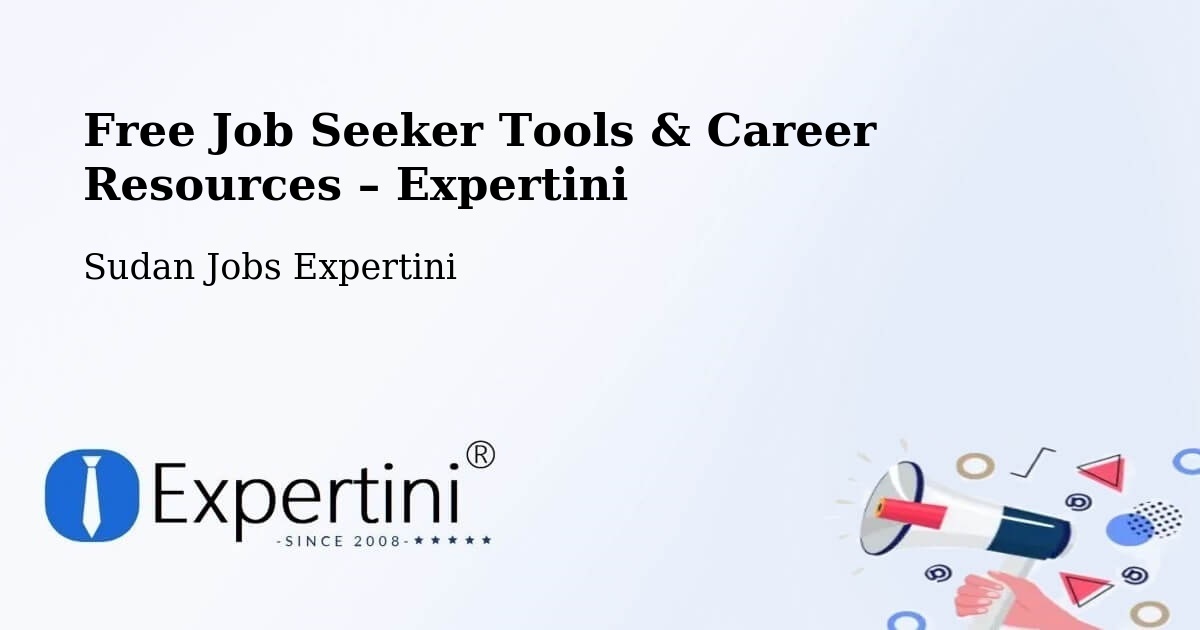 Free Job Seeker Tools & Career Resources – Kutum - Kutum, Sudan Jobs Expertini